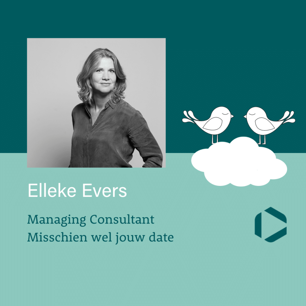 Portretfoto van Elleke Evers van Future Communication met de tekst Managing Consultant, misschien wel jouw date